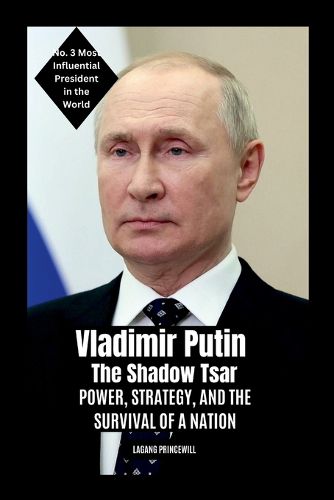 Cover image for Vladimir Putin - The Shadow Tsar