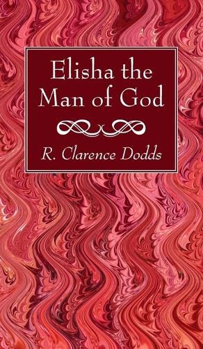 Cover image for Elisha the Man of God