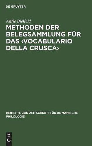 Methoden Der Belegsammlung Fur Das: Exemplarisch Vorgestellt Am Lexikographischen Werk Francesco Redis