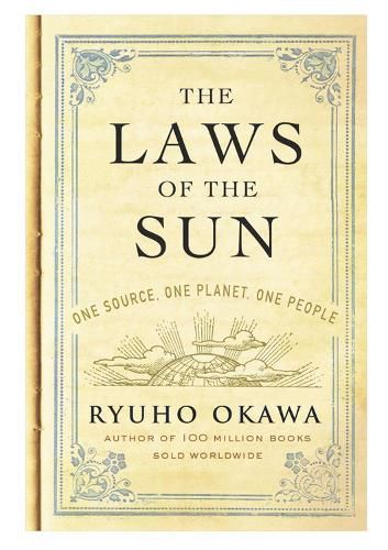 Cover image for The Laws of the Sun: One Source, One Planet, One People