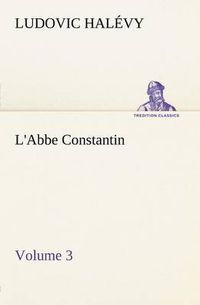 Cover image for L'Abbe Constantin - Volume 3