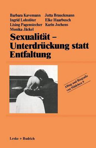 Cover image for Sexualitat -- Unterdruckung Statt Entfaltung