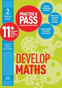 Cover image for Practise & Pass 11+ Level Two: Develop Maths