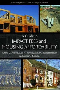 Cover image for A Guide to Impact Fees and Housing Affordability