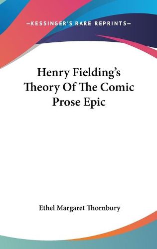 Cover image for Henry Fielding's Theory of the Comic Prose Epic