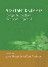 Cover image for A Distant Drummer: Foreign Perspectives on F. Scott Fitzgerald