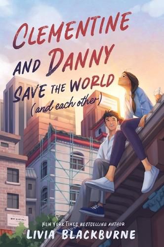 Cover image for Clementine and Danny Save the World (and Each Other)