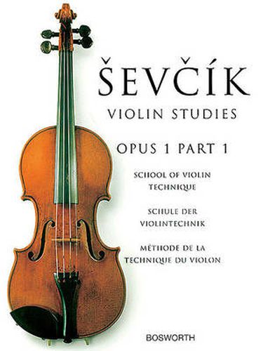 Cover image for School Of Violin Technique, Opus 1 Part 1: Otakar Sevcik: Violin Studies