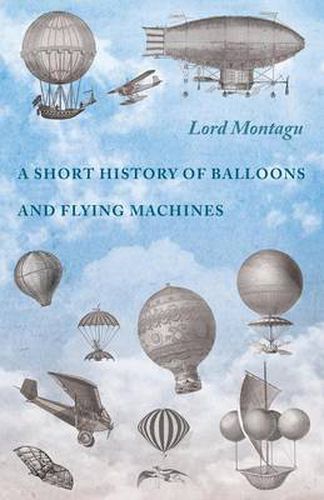 Cover image for A Short History of Balloons and Flying Machines