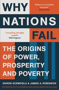 Cover image for Why Nations Fail: The Origins of Power, Prosperity and Poverty
