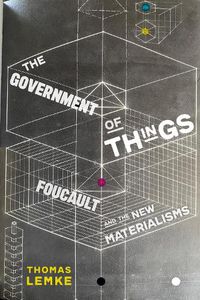 Cover image for The Government of Things: Foucault and the New Materialisms