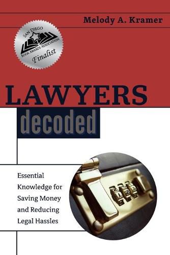 Cover image for Lawyers Decoded: Essential Knowledge for Saving Money and Reducing Legal Hassles