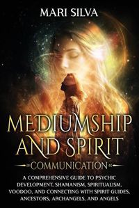 Cover image for Mediumship and Spirit Communication