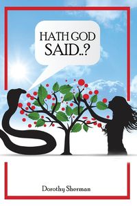 Cover image for Hath God Said...?