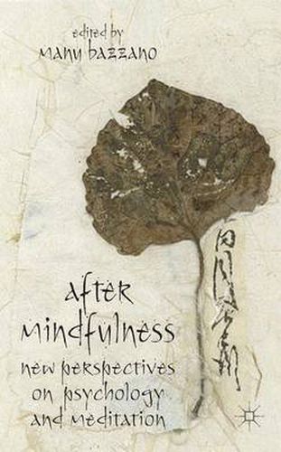 Cover image for After Mindfulness: New Perspectives on Psychology and Meditation