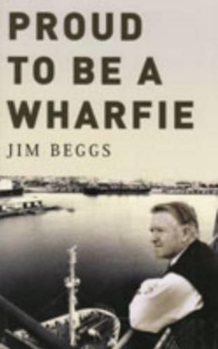 Cover image for Proud to be a Wharfie