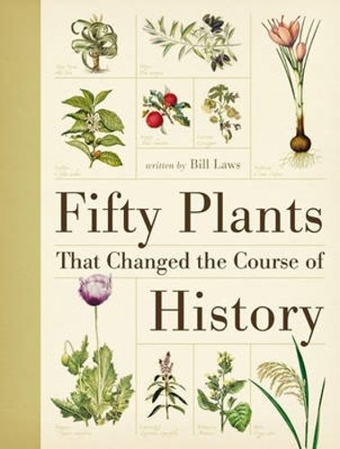 Cover image for Fifty Plants That Changed the Course of History