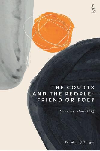 Cover image for The Courts and the People: Friend or Foe?: The Putney Debates 2019