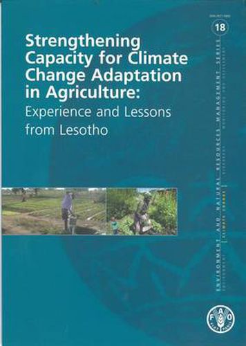 Strengthening Capacity for Climate Change Adaptation in Agriculture: Experience and Lessons from Lesotho