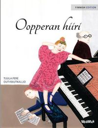 Cover image for Oopperan hiiri: Finnish Edition of The Mouse of the Opera