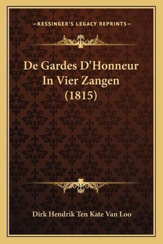 Cover image for de Gardes D'Honneur in Vier Zangen (1815)