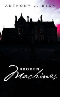 Cover image for Broken Machines