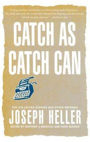 Cover image for Catch as Catch Can: The Collected Stories and Other Writings