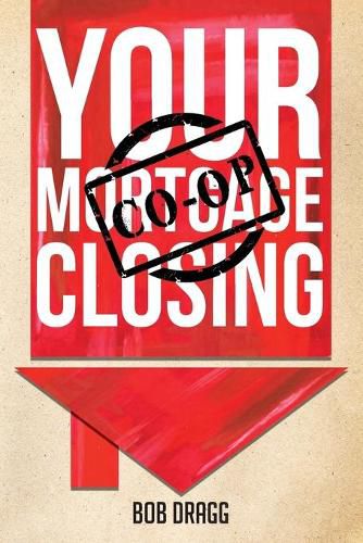 Cover image for Your Mortgage (CO-OP) Closing