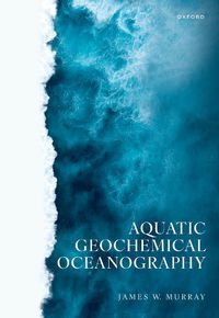 Cover image for Aquatic Geochemical Oceanography