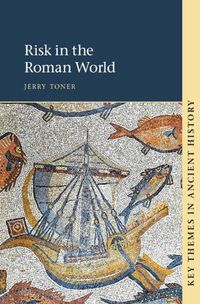 Cover image for Risk in the Roman World