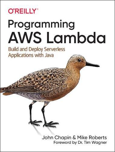 Cover image for Programming AWS Lambda: Build and Deploy Serverless Applications with Java