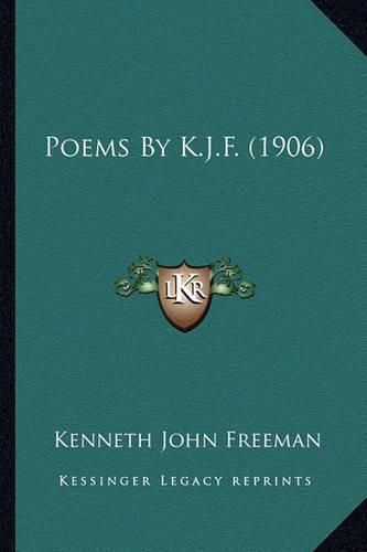 Poems by K.J.F. (1906)