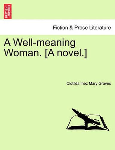 Cover image for A Well-Meaning Woman. [A Novel.]