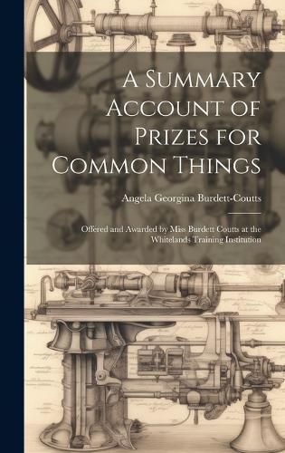 Cover image for A Summary Account of Prizes for Common Things