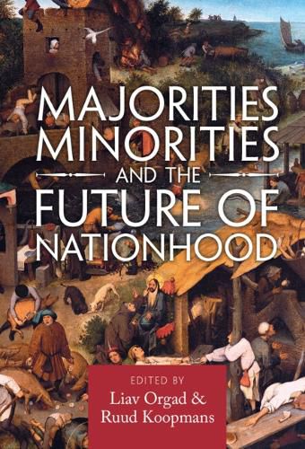 Cover image for Majorities, Minorities, and the Future of Nationhood