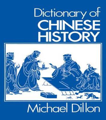 Cover image for Dictionary of Chinese History