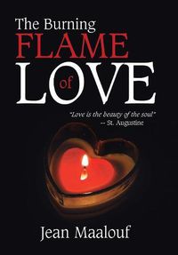 Cover image for The Burning Flame of Love