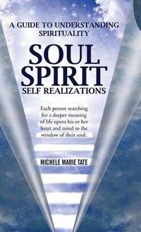 Cover image for Soul Spirit Self Realizations