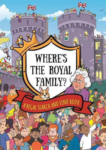 Cover image for Where's the Royal Family? A Regal Search and Find Book