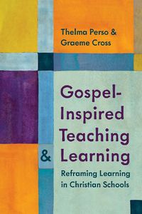 Cover image for Gospel-Inspired Teaching and Learning