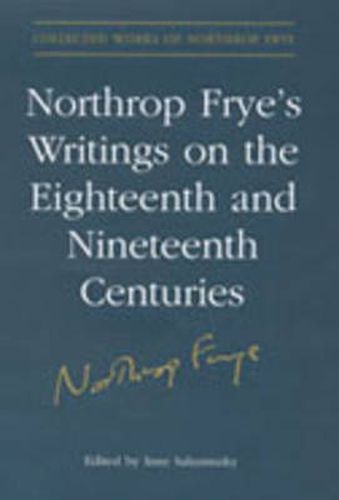 Northrop Frye's Writings on the Eighteenth and Nineteenth Centuries