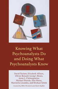 Cover image for Knowing What Psychoanalysts Do and Doing What Psychoanalysts Know