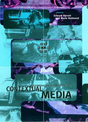 Cover image for Contextual Media: Multimedia and Interpretation