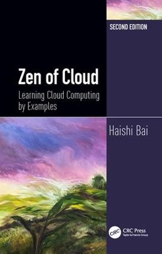 Cover image for Zen of Cloud: Learning Cloud Computing by Examples