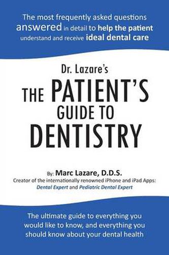 Cover image for Dr. Lazare's The Patient's Guide To Dentistry