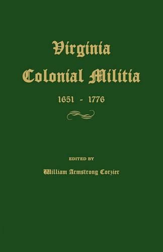Cover image for Virginia Colonial Militia 1651-1776