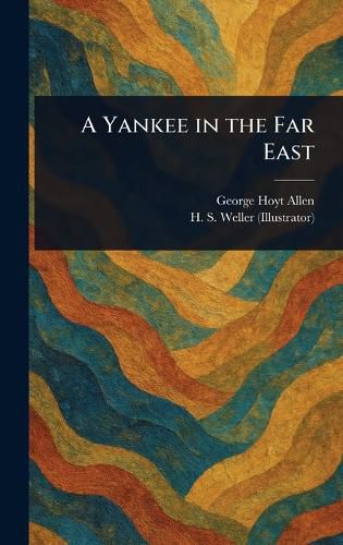Cover image for A Yankee in the Far East