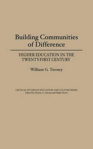 Cover image for Building Communities of Difference: Higher Education in the Twenty-First Century