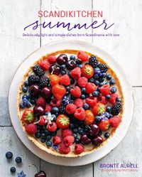 Cover image for ScandiKitchen Summer: Simply Delicious Food for Lighter, Warmer Days