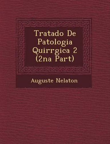 Cover image for Tratado de Patologia Quir Rgica 2 (2na Part)